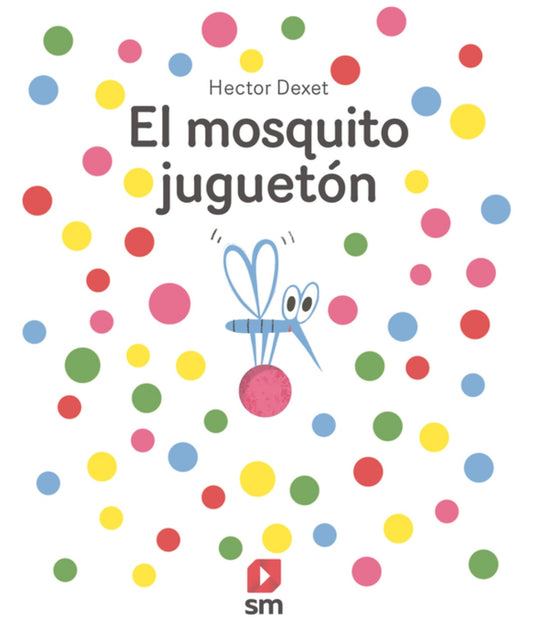 SM EL MOSQUITO JUGUETÓN